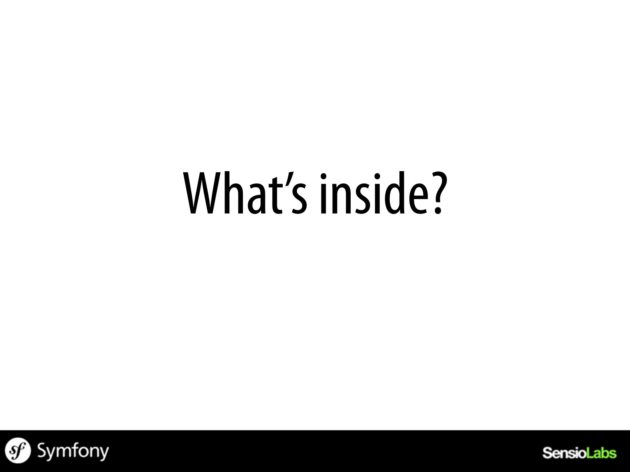 What’s inside?
 