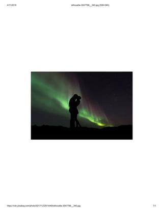 4/11/2018 silhouette-3047796__340.jpg (509×340)
https://cdn.pixabay.com/photo/2017/12/29/14/49/silhouette-3047796__340.jpg 1/1
 