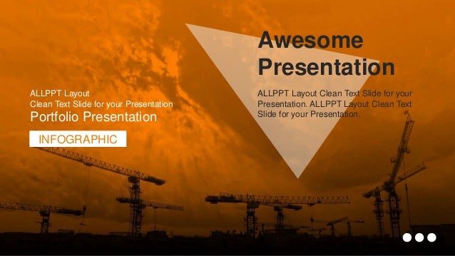 Awesome
Presentation
ALLPPT Layout Clean Text Slide for your
Presentation. ALLPPT Layout Clean Text
Slide for your Presentation.
ALLPPT Layout
Clean Text Slide for your Presentation
Portfolio Presentation
INFOGRAPHIC
 