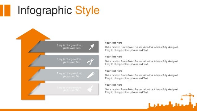 Infographic Style
Get a modern PowerPoint Presentation that is beautifully designed.
Easy to change colors, photos and Text.
Your Text Here
Get a modern PowerPoint Presentation that is beautifully designed.
Easy to change colors, photos and Text.
Your Text Here
Get a modern PowerPoint Presentation that is beautifully designed.
Easy to change colors, photos and Text.
Your Text Here
Get a modern PowerPoint Presentation that is beautifully designed.
Easy to change colors, photos and Text.
Your Text Here
Easy to change colors,
photos and Text.
Easy to change colors,
photos and Text.
Easy to change colors,
photos and Text.
Easy to change colors,
photos and Text.
 