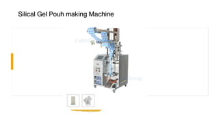 Silical Gel Pouh making Machine