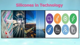 Silicones and silicones in technology | PPTX