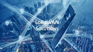 IoT and LoRaWAN