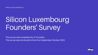 Silicon Luxembourg Founders' Survey 2022.pdf