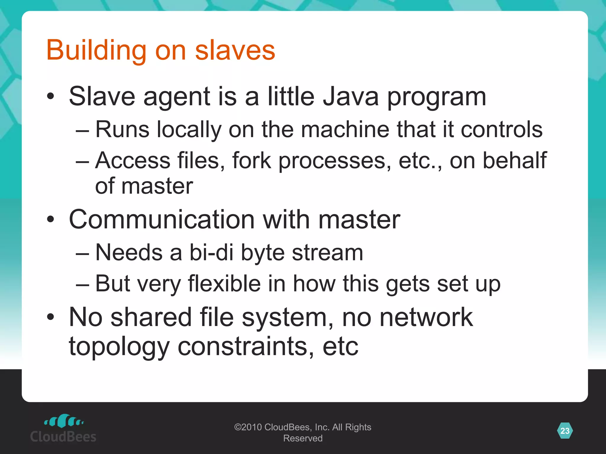 Automated System InstallationsSupports OpenSolaris, Ubuntu, CentOS, FedoraTrivial with most LinuxCooperate with Windows, tooQuite useful outside Jenkins, tooNo more broken CD drivesNo more CD-Rs