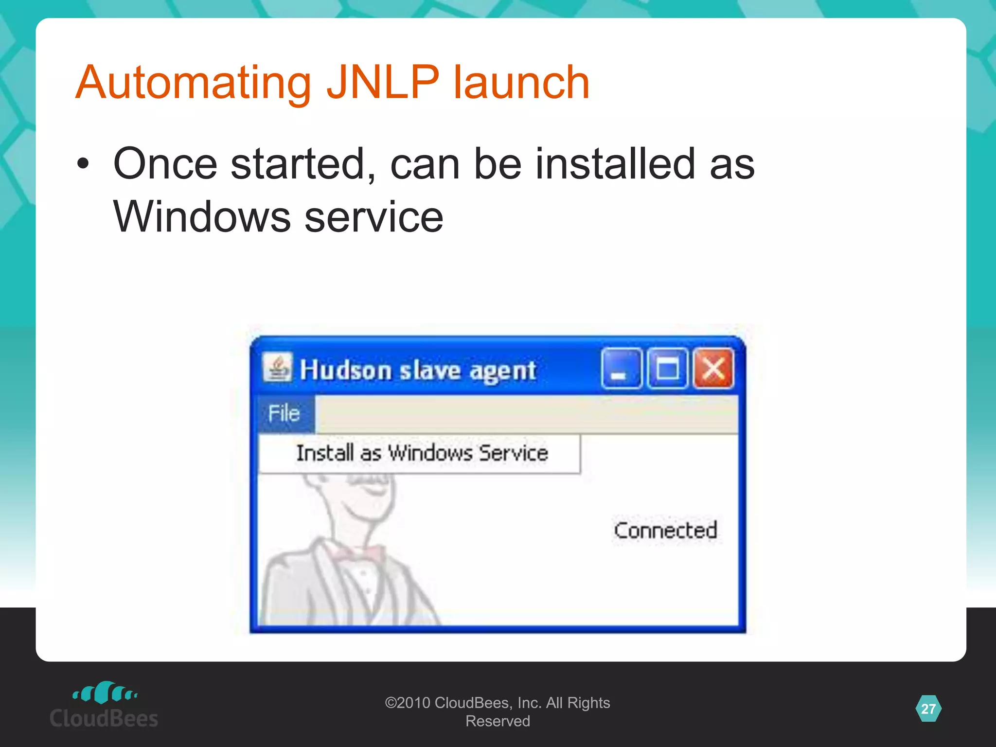 How master and slaves start talkingFor Windows, DCOMWe just need admin user name and passwordNo manual interventionWorks even from Unix masters