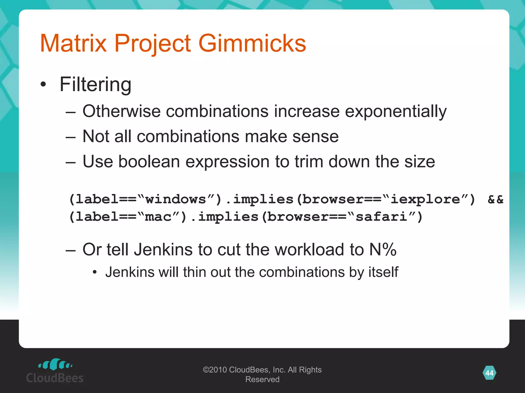 MotivationYou often do the same thing with slight variationsCompile C++ code for different platformsTest with different browsersOr more generally, think of it asfor (x in [a,b,c]) {  for (y in [d,e,f]) {    …doSomethingWith(x,y,z,..);    …  }}