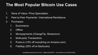 Bitcoin & Blockchain Overview - What You Need To Know - Sean Walsh | PPTX
