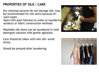 Silk may water spot easily, before laundering,
test in obscure place.
Can be damaged by strong soaps or
detergents & high ...