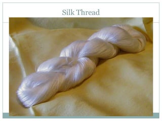 Silk Thread
