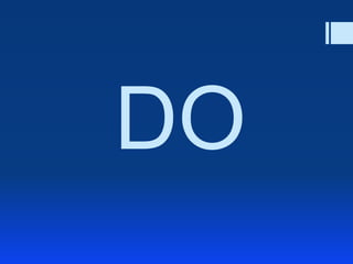 DO
 