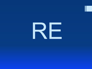 RE
 