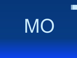 MO
 