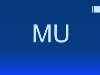 MU
 
