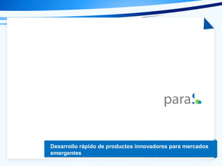 Tema de la presentación
Desarrollo rápido de productos innovadores para mercados
emergentes
Dr. Arturo Molina Gutiérrez ● Prof. David Romero Díaz ● Dr. Pedro Ponce Cruz
 