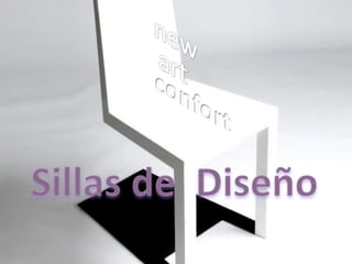 new art confort Sillas de  Diseño 