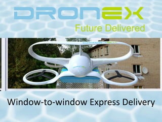Window-to-window Express Delivery 
 