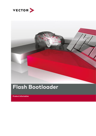 Flash Bootloader
Product Information
 