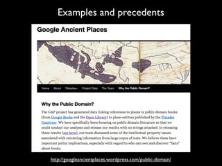 Examples and precedents




http://googleancientplaces.wordpress.com/public-domain/
 