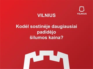 Šilumos kainos Vilniuje 2022