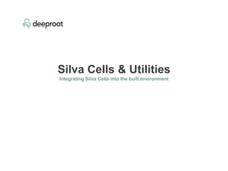 Silva Cells & Utilities
Integrating Silva Cells into the built environment
 