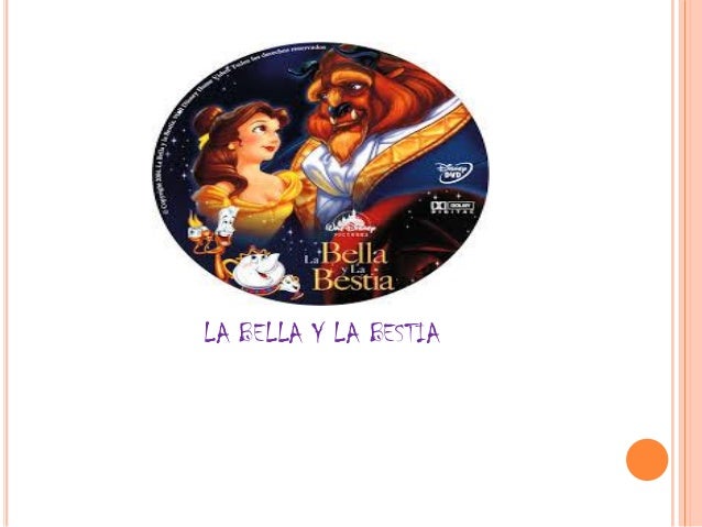 LA BELLA Y LA BESTIA
 