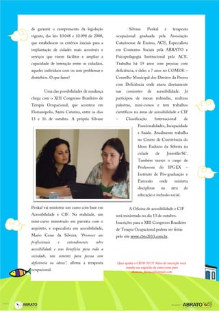 Quer ajudar o CBTO 2013? Além da inscrição você
manda sua sugestão de entrevistas para
dionisio_freitas@hotmail.com
 