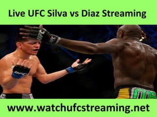 Live UFC Silva vs Diaz Streaming
www.watchufcstreaming.net
 