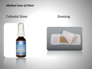 Silver Dressing Examples Silver & Alloys | PPTX
