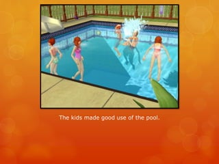 The kids made good use of the pool.
 