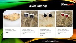 Silver Earrings
www.silvermagic.co.uk
 