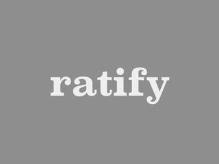 ratify
 
