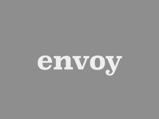 envoy
 