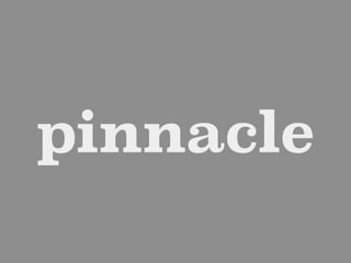 pinnacle
 