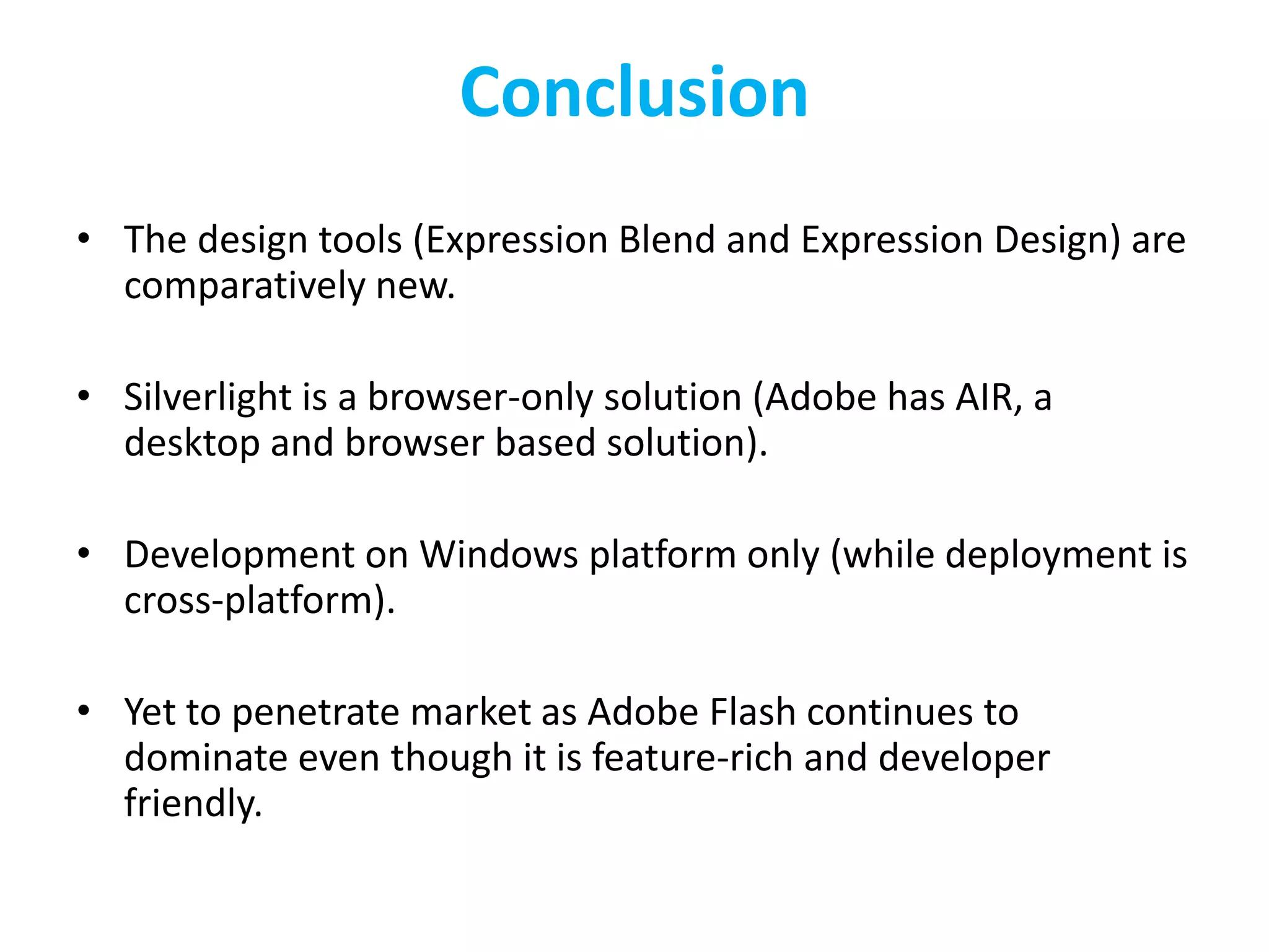 Consistent experiences on Mac / Windows Flexible programming modelIntegration with Web technologies