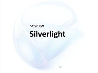 Microsoft  Silverlight 