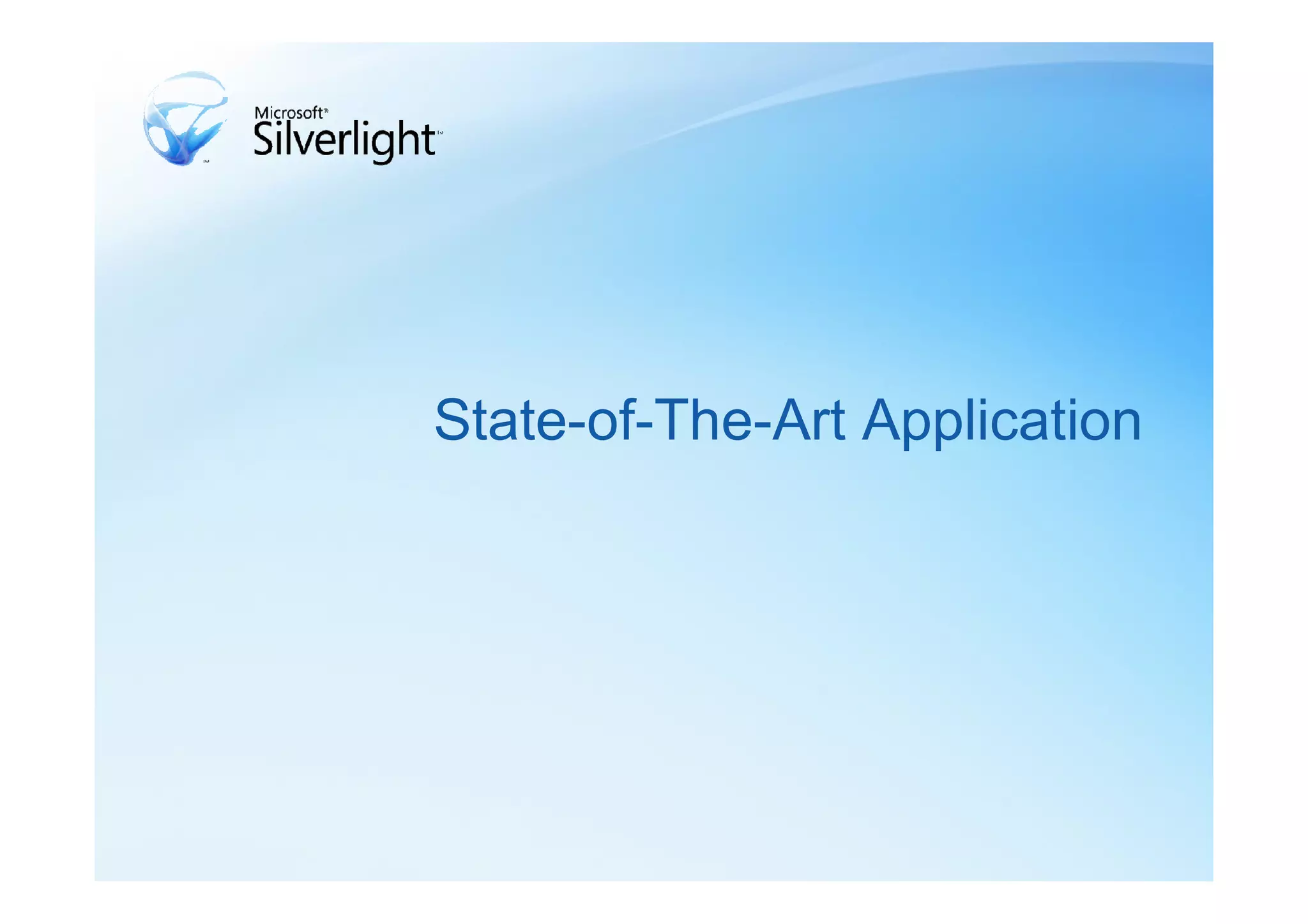 State-of-The-Art Application
 