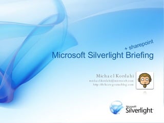 Silverlight Briefing Sydney Sharepoint User Group October 2007