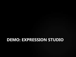 DEMO: EXPRESSION STUDIO 