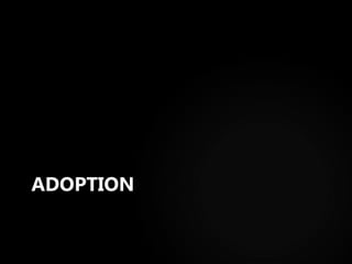 ADOPTION 