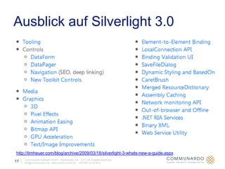 Ausblick auf Silverlight 3.0




http://timheuer.com/blog/archive/2009/03/18/silverlight-3-whats-new-a-guide.aspx
     Com...