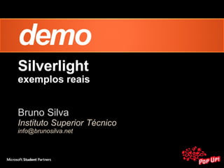 Silverlight exemplos reais Bruno Silva 