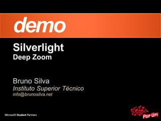 Silverlight Deep Zoom Bruno Silva 