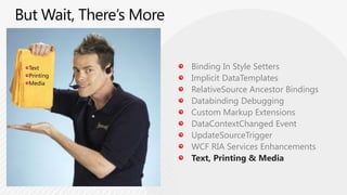 Binding Style Setters How It WorksCreate a Class to expose your valuesInstance the Class in your ResourcesBind the value to the instanced resourcenamespaceMyProject.Styles {  publicclassMyAppStyles: INotifyPropertyChanged{publicBrushForegroundColor{get{ return _foregroundColor; }set { _foregroundColor = value;NotifyPropertyChanged("ForegroundColor");<ResourceDictionaryxmlns:stylesNS="clr-namespace:MyProject.Styles"><stylesNS:MyAppStyles x:Key=“MyAppStyles"/><StyleTargetType="TextBlock"><Setter Property="Foreground"Value="{BindingForegroundColor}, Source={StaticResourceMyAppStyles}”