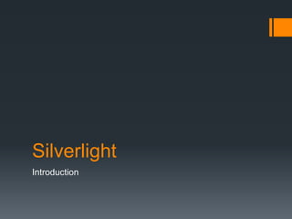 Silverlight Introduction 