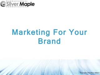 Marketing For Your Brand 