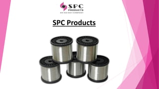 SPC Products
 