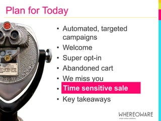 Super opt-inDefined: Email, dedicated to asking your users what they want to hear about and how often they want to hear itGoals:discover users email preferences, increasing your email engagement 