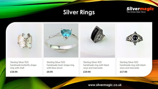 Silver Rings
www.silvermagic.co.uk
 