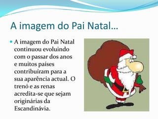 Bibliografia Internet:Google – imagens do natal
